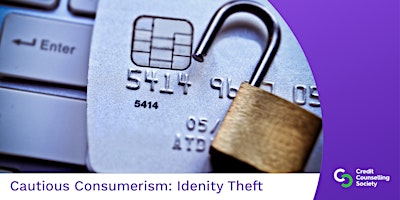 Cautious Consumerism: Protecting Yourself from Identity Theft & Fraud