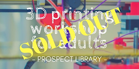 3D printing workshop for adults primary image