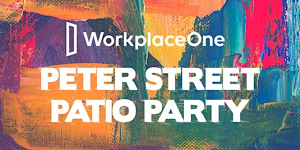 Workplace One Peter Street Patio Party