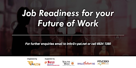 Job Readiness for your Future of Work - By SkillsFuture Advice and FindSGJobs primary image