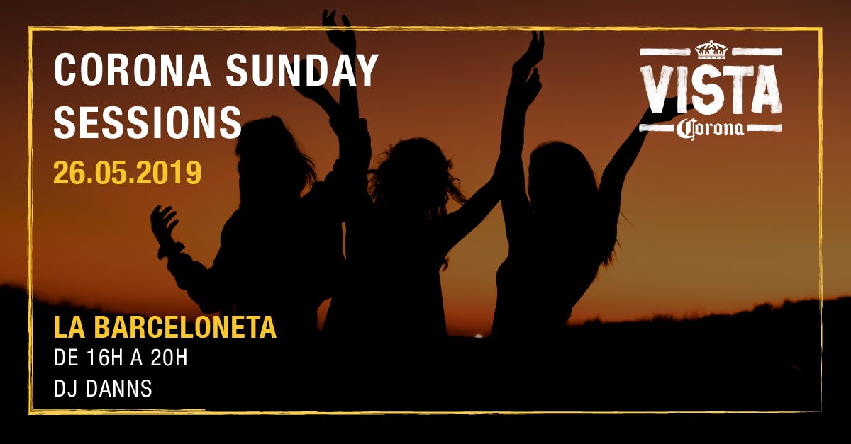CORONA SUNDAY SESSIONS - Vista Corona La Barceloneta 26/05