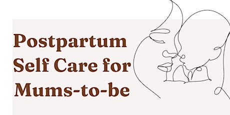 Imagen principal de Postpartum Self Care for Mums-to-be