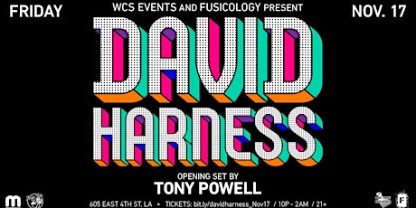 DAVID HARNESS! WCS Events & Fusicology  pres. primary image