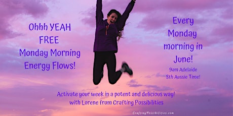 FREE June Monday Morning Energy Flows! with Lorene Hughes primary image