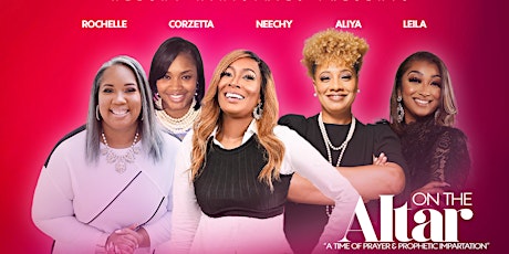 ON THE ALTAR Sumter, SC - Women's Prophetic Prayer Service | May 17 + 18