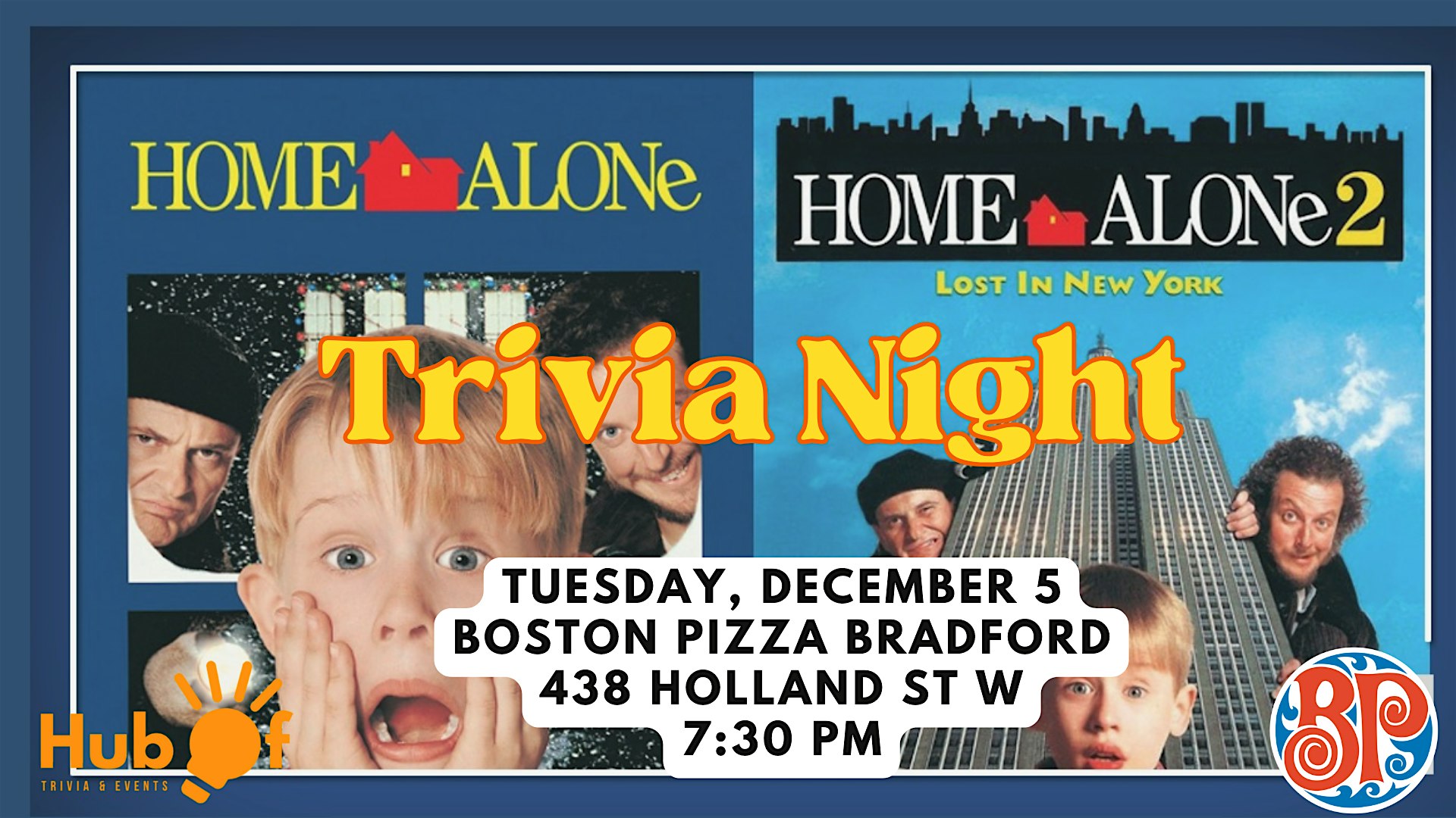 HOME ALONE TRIVIA NIGHT - Boston Pizza (Bradford)