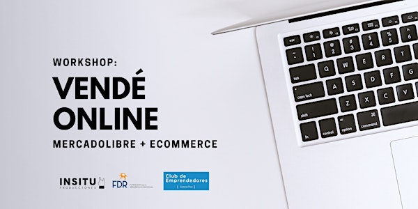 Workshop "Vendé Online: Mercado Libre + Ecommerce" - Gral. Pico