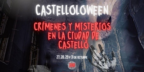 Imagen principal de Castelloloween: "Crímenes y misterios la ciudad de Castellón"