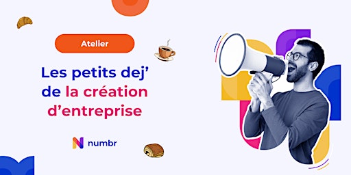 Imagem principal do evento Les petits dej' de la création d'entreprise