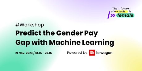 Primaire afbeelding van Predict the Gender Pay Gap with Machine Learning by Le Wagon