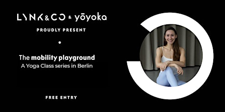Hauptbild für Mobility Playground - Yoga Classes @ Lynk & Co Club Berlin