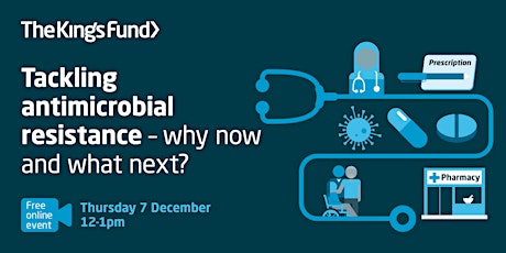 Tackling antimicrobial resistance – why now and what next? (free event) primary image