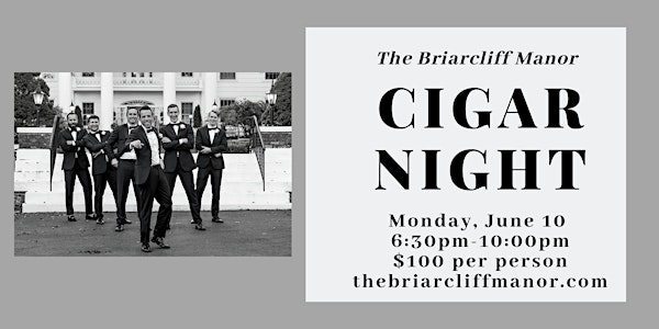 June Cigar Night at The Briarcliff Manor