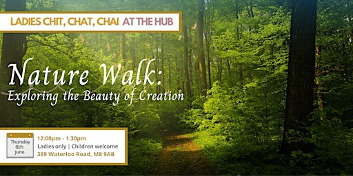 Immagine principale di Ladies Chit, Chat & Chai | Nature Walk (Thurs 6th Jun | 12PM) 