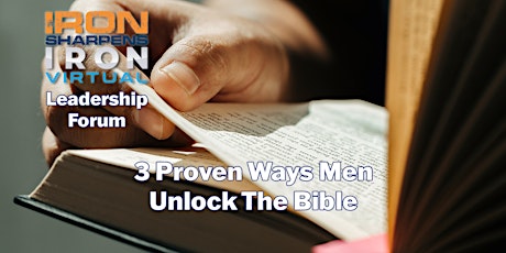 Imagem principal de Leadership Forum | 3 Proven Ways Men Unlock The Bible