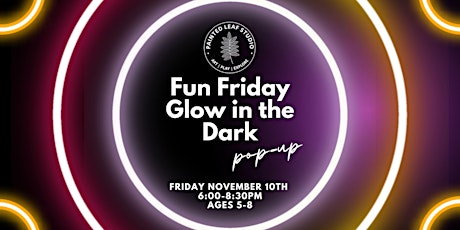Imagem principal de Fun Friday Glow in the Dark
