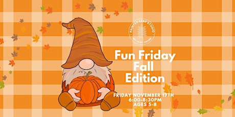 Fun Friday Fall Edition primary image