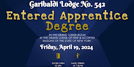 Garibaldi Lodge No. 542: Entered Apprentice Degree