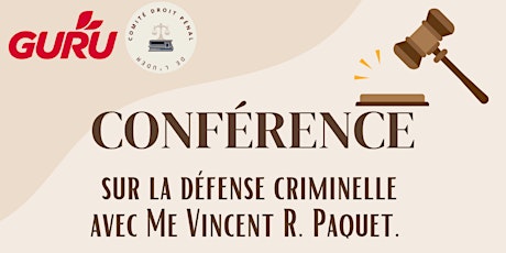 Image principale de Conférence sur la défense criminelle avec Me Vincent R. Paquet