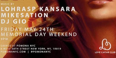 PARTY LIKE A RUSSIAN  5/24 LOHRASP KANSARA & Guests - Savage Lounge NYC