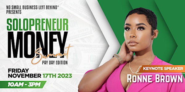 No Small Business Left Behind presents Solopreneur Summit: Pay Day Edition