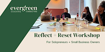 Q1 Reflect + Reset: A Workshop for Small Business Owners primary image