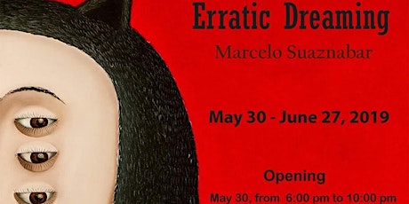 Erratic Dreaming with Marcelo Suaznabar: Mad Ones Gallery Opening Event primary image