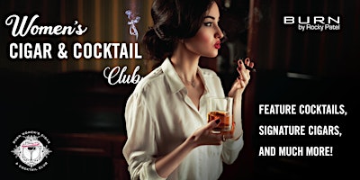 Primaire afbeelding van Women's Cigar & Cocktail Club | BURN OKC