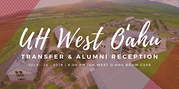 UH West O‘ahu Transfer & Alumni Reception