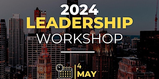Image principale de 2024 Leadership Workshop May