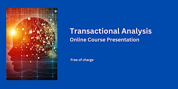 Transactional Analysis  - Live Course Presentation and Q&A