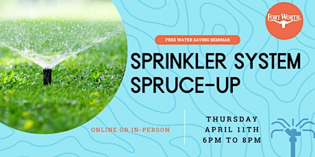 Water saving Seminar - Sprinkler System Spruce-Up