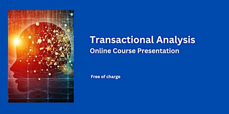 Transactional Analysis  - Live Course Presentation and Q&A primary image