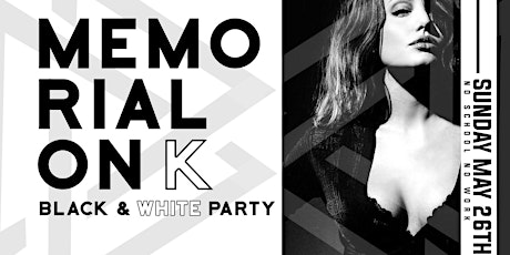 MEMORIAL ON K: Black & White Party