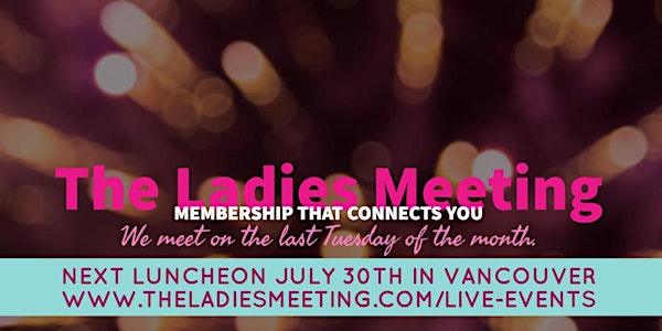 The Ladies Meeting July 2019 Vancouver