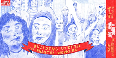 Building Utopia for Theatre Workers! primary image