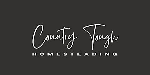 Country Tough Homesteading Expo primary image
