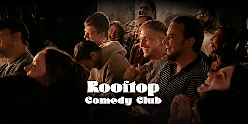 Imagem principal do evento Rooftop Comedy Club - Stand-Up Comedy in a Hidden Rooftop Lounge