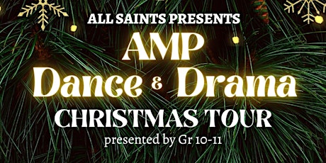 Grade 10-11 AMP Dance and Drama Christmas Tour primary image