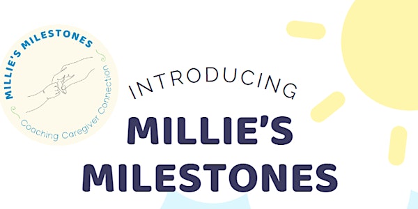 Millie's Milestones - Module 1 (4 WEEKS)