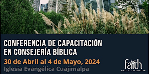 Immagine principale di Conferencia de capacitación en consejería bíblica (Track 1) 