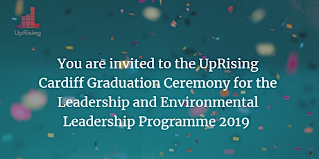 UpRising Cardiff Leadership and Environmental Programmes Graduation 2019 primary image