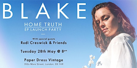 Blake - Home Truth EP launch party ✨ primary image