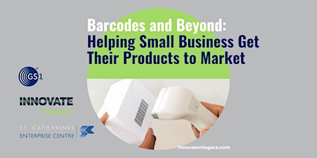 Image principale de Barcodes and Beyond – Helping Small Business get their Products to Market