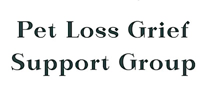 Primaire afbeelding van Pet Loss Grief Support Group