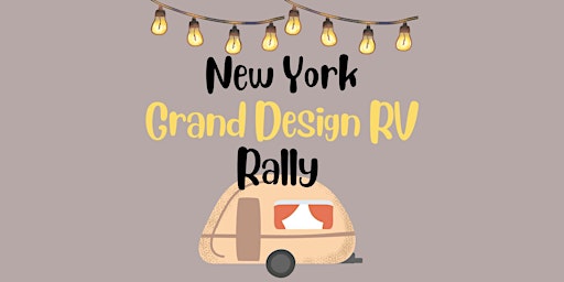 Imagem principal do evento 2024 New York Grand Design RV Rally