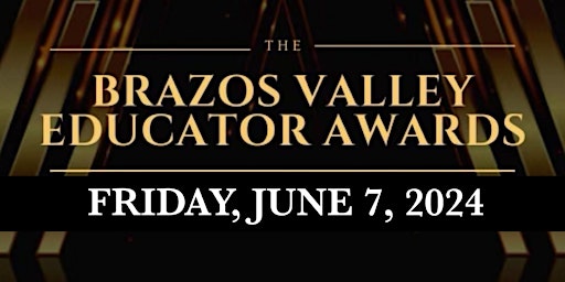 Imagen principal de 2024 Brazos Valley Educator Awards