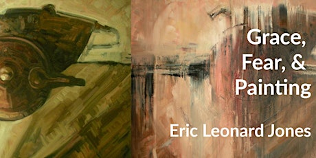 Fear, Grace, and Painting with Eric Leonard Jones primary image