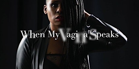 When My Vagina Speaks Stage Play / Tour primary image