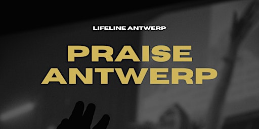 Imagem principal do evento Praise Antwerp - Lifeline Worship Night (13 April 2024)